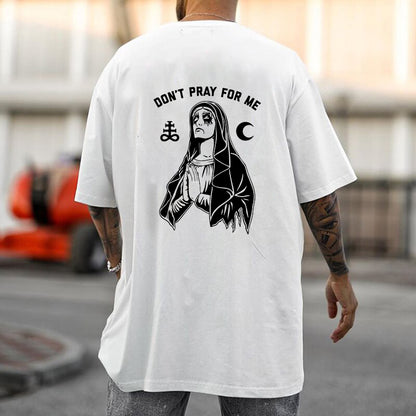 Don't Pray for Me Men's Cotton T-shirt 230g