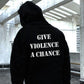 Give Violence a Chance Hooded Long Sleeve Men's Sweatshirt