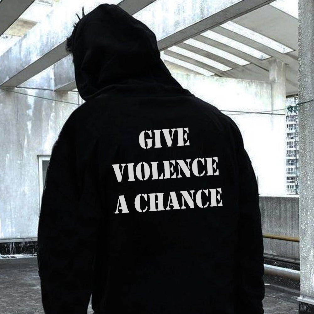 Give Violence a Chance Hooded Long Sleeve Men's Sweatshirt